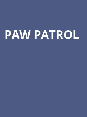 Paw Patrol, VBC Mark C Smith Concert Hall, Huntsville