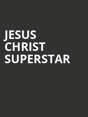 Jesus Christ Superstar, VBC Mark C Smith Concert Hall, Huntsville