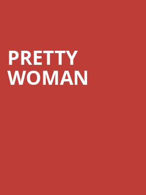 Pretty Woman, VBC Mark C Smith Concert Hall, Huntsville