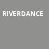 Riverdance, VBC Mark C Smith Concert Hall, Huntsville