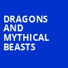 Dragons and Mythical Beasts, VBC Mark C Smith Concert Hall, Huntsville